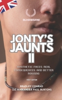 Silverbourne: Jonty's Jaunts II: Synthetic Faces, Real Consequences, And Better Rowing (Silverbourne: Erotic Side Stories and Extras - Gay British Literary Romance) B0H1HPJGGF Book Cover