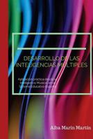 Desarrollo de Las Inteligencias Multiples: Aplicacion Practica Desde La Inteligencia Musical En El Sistema Educativo Infantil Espanol 1523422580 Book Cover
