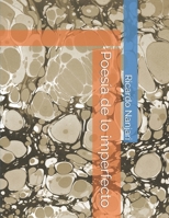 Poesía de lo imperfecto: Poemas (Spanish Edition) B0FPP8VKN1 Book Cover