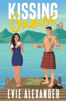 Kissing Games: A Bodyguard/Actress, Small Town, Steamy Romcom (The Kinloch Series) 1914473612 Book Cover