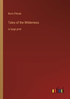 Tales of the Wilderness: in large print 3368367161 Book Cover