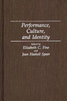 Performance, Culture, and Identity 0275943054 Book Cover