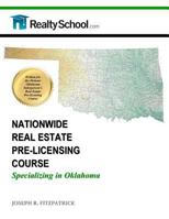 Nationwide Real Estate Pre-Licensing Course: Specializing in Oklahoma 1495396622 Book Cover