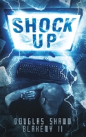 Shock Up 1796958891 Book Cover
