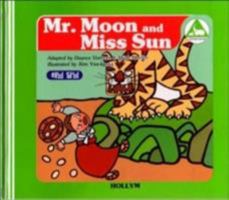 Mr. Moon and Miss Sun: The Herdsman and the Weaver (Korean Folk Tales for Children, Vol 2) 0930878728 Book Cover