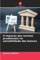 O impacto das normas prudenciais na solvabilidade dos bancos (Portuguese Edition) 6209542573 Book Cover