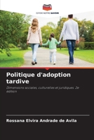 Politique d'adoption tardive (French Edition) 6209867693 Book Cover