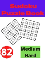 Sudoku Puzzle Book Medium Hard: Best Puzzles Not Too Easy Or Not Too Hard. Easy To Medium Sudoku Puzzles. B08CP92MVM Book Cover