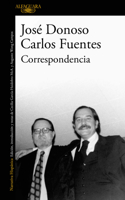 Cartas de Carlos Fuentes a José Donoso / Letters from Carlos Fuentes to Jose Donoso 6073848986 Book Cover