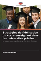 Stratégies de fidélisation du corps enseignant dans les universités privées 6630328000 Book Cover
