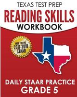 TEXAS TEST PREP Reading Skills Workbook Daily STAAR Practice Grade 5: Preparation for the STAAR Reading Assessment 1974541568 Book Cover