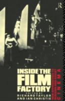 Inside the Film Factory (Soviet Cinema) 0415115957 Book Cover