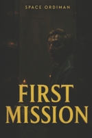 The Last Years on Earth 2: First Mission B0FTXS6L6G Book Cover