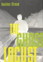 The Ghost Locust 9627160695 Book Cover