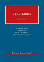 Legal Ethics (University Casebook Series)