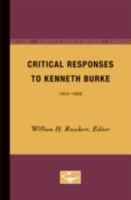Critical Responses to Kenneth Burke, 1924-66 0816605173 Book Cover