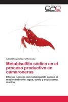 Metabisulfito sódico en el proceso productivo en camaroneras 3659077585 Book Cover