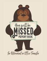 You Will be Missed Memory Book for Retirement or Office Transfer: Not Your Usual Jumbo Greeting Card 1076911536 Book Cover