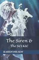The Siren and the Selkie B0FFJQ32GP Book Cover