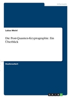 Die Post-Quanten-Kryptographie. Ein �berblick 3346404900 Book Cover