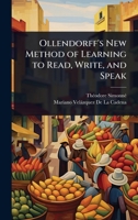 Ollendorff's New Method of Learning to Read, Write, and Speak 102370594X Book Cover