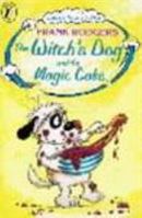 The Witch's Dog and the Magic Cake 0140384685 Book Cover
