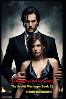 The Mafia Prince’s captive Wife (The Secret Marriage): A Captive Mafia Bride Romance | Possessive Antihero | Dark Secrets | Ruthless Passion | Twisted Loyalty B0F59F2675 Book Cover