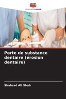Perte de substance dentaire (érosion dentaire) (French Edition) 6630179161 Book Cover