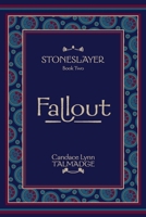 Stoneslayer : Fallout 1964293022 Book Cover