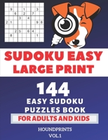 Sudoku Easy Large Print: 144 Easy Sudoku Puzzles Book For Adults and Kids  Vol.1 1686366108 Book Cover