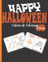 Happy Halloween: Cahier de coloriage d'Halloween pour enfants de 3 à 5 ans - 20 illustrations mignonnes pour enfants - Grand format (21 B08KQ6B8RW Book Cover