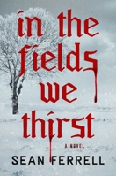 In the Fields We Thirst 1668236966 Book Cover