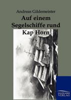 Auf Einem Segelschiffe Rund Kap Hoorn 3864441552 Book Cover