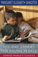 Holiday Stories for Young People 1006969071 Book Cover