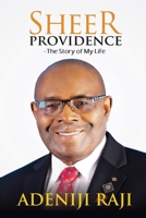 Sheer Providence: The Story of My Life B09FC3RZKG Book Cover