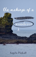 The Makings of a Wonderer 9357211012 Book Cover