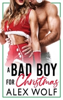 A Bad Boy For Christmas B08N3M24SM Book Cover