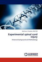 Experimental spinal cord injury 3845409894 Book Cover