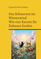 Das Schnurren im Winterwind: Wie vier Katzen ihr Zuhause fanden (German Edition) 3696353485 Book Cover