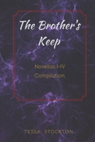 The Brother's Keep: Novellas I-IV Compilation 1676279830 Book Cover