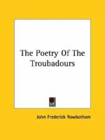 The Poetry Of The Troubadours 1162849495 Book Cover