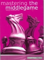 Mastering the Middlegame 1857442288 Book Cover