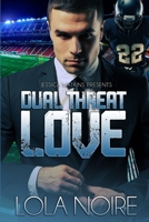 Dual Threat Love B09GJJBW7H Book Cover