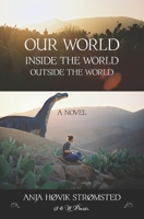 Our World Inside the World Outside the World B0CKD3L7N5 Book Cover