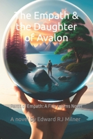 The Empath & the Daughter of Avalon: Part 1 of Empath - a Five realms Novel (The Five Realms Series) B0CJXLGVSB Book Cover