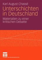 Unterschichten in Deutschland: Materialien Zu Einer Kritischen Debatte 3531161830 Book Cover