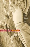 Wartime Kiss: Visions of the Moment in the 1940s: Visions of the Moment in the 1940s 0691145784 Book Cover