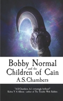 Bobby Normal and the Children of Cain 0993560172 Book Cover