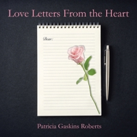 Love Letters From the Heart B0FHW1HWGB Book Cover