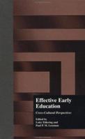 Effective Early Childhood Education: Cross-Cultural Perspectives 1138993379 Book Cover